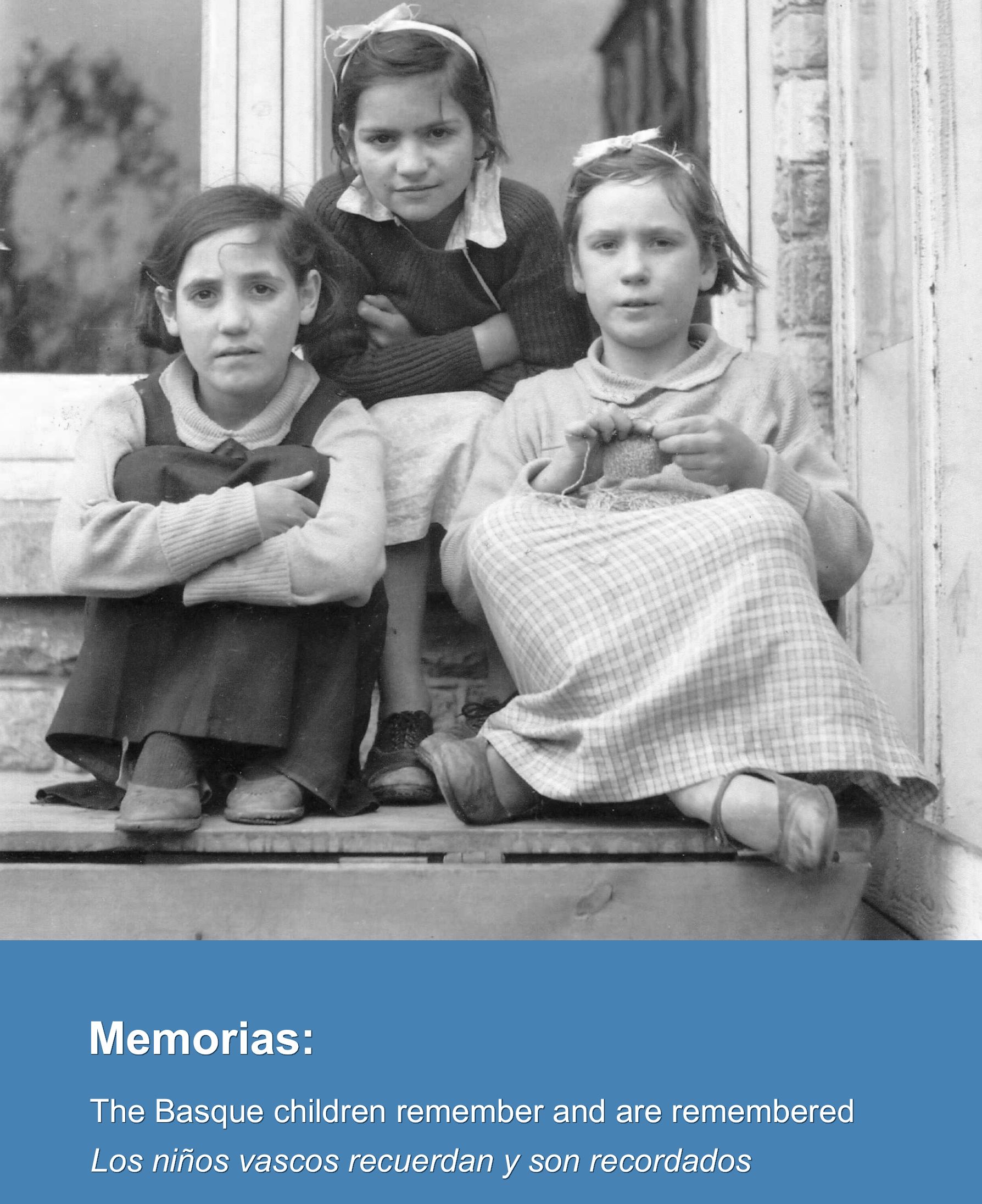 The Basque Children Remember and are Remembered.<br />
    'The Association was my greatest working achievement because no one had given these children for all this time.'
    <span class='smallgap'></span>
    Bilingual. Second edition published 2020 with the financial assistance of <a href='http://www.gogora.euskadi.eus' target='_blank'>Gogora</a>.
    <span class='smallgap'></span></p>
    <p class='footnote'><i>* BCA'37UK Honorary life president &amp; Honorary Doctor of Oxford Brookes University<br />
    ** University of St Andrews</i>